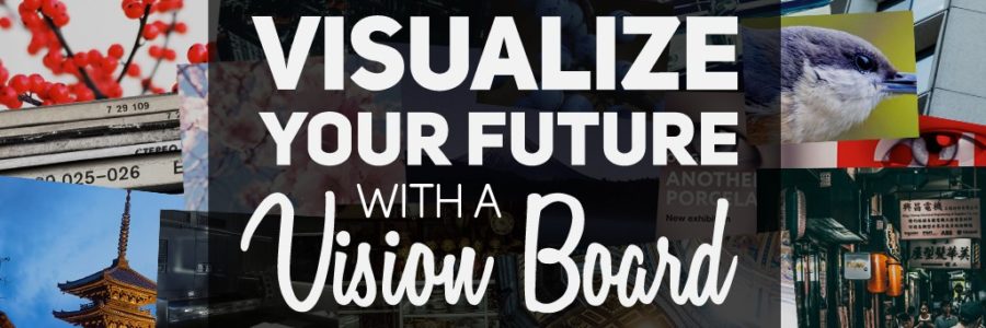 Create Your Own Vision Board